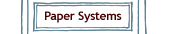 paper systems
